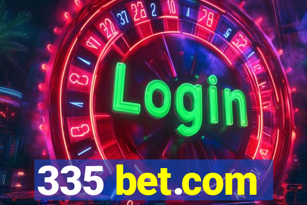 335 bet.com